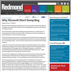 Why Microsoft Won't Dump Bing