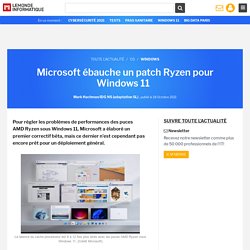 Microsoft ébauche un patch Ryzen pour Windows 11  