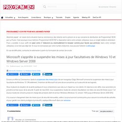 Microsoft s'apprête à suspendre les mises à jour facultatives de Windows 10 et Wndows Server 2008