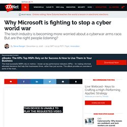 Why Microsoft is fighting to stop a cyber world war