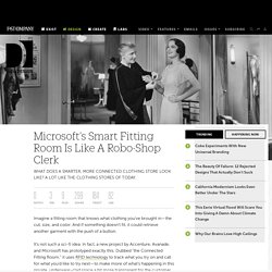 Microsoft’s Smart Fitting Room Is Like A Robo-Shop Clerk