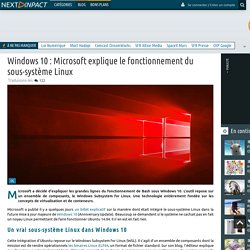 Windows 10 : Microsoft explique le fonctionnement du sous-système Linux