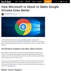 How Microsoft Is About to Make Google Chrome Even Better