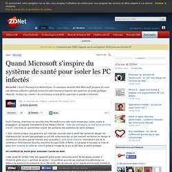 Quand Microsoft s'inspire du système de santé pour isoler les PC infectés