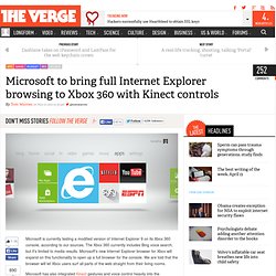 Microsoft to bring full Internet Explorer browsing to Xbox 360 with Kinect controls
