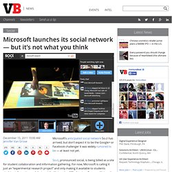 Microsoft launches its social network — but it’s not what you think