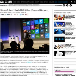 Microsoft Says It Has Sold 40 Million Windows 8 Licenses