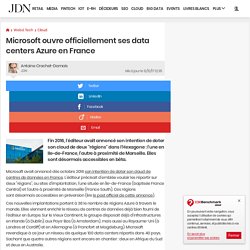 Microsoft ouvre officiellement ses data centers Azure en France