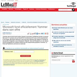 Microsoft fond officiellement Yammer dans son offre