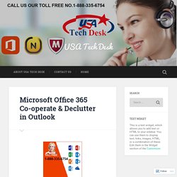 Microsoft Office 365 Co-operate & Declutter in Outlook – USA Tech Desk
