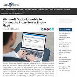 Microsoft Outlook Unable to Connect to Proxy Server Error - Fixed