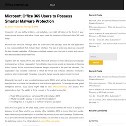 Microsoft Office 365 Users to Possess Smarter Malware Protection