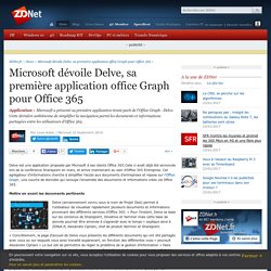 Microsoft dévoile Delve, sa première application office Graph pour Office 365