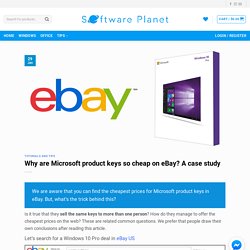 Why are Microsoft product keys so cheap on eBay? A case study