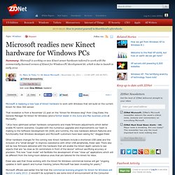 Microsoft readies new Kinect hardware for Windows PCs
