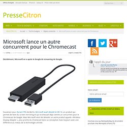 Microsoft : un nouveau dongle qui ressemble au Chromecast