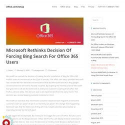 Microsoft Rethinks Decision Of Forcing Bing Search For Office 365 Users