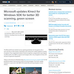 Microsoft updates Kinect for Windows SDK for better 3D scanning, green screen