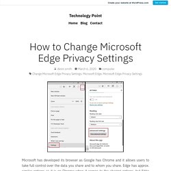 How to Change Microsoft Edge Privacy Settings – Technology Point