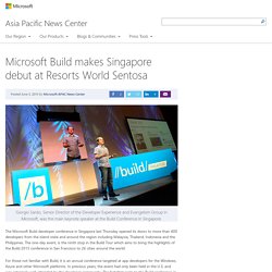 Build makes Singapore debut at Resorts World Sentosa