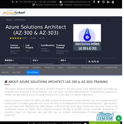 Microsoft Azure Solutions Architect AZ-300-303 Training Program