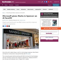 Microsoft gives Marks & Spencer an AI facelift