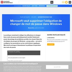 Microsoft veut supprimer l'obligation de changer de mot de passe dans Windows