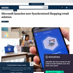 Microsoft launches new Synchronized Shopping retail solution