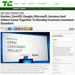 Docker, CoreOS, Google, Microsoft, Amazon And Others Come Together To Develop Common Container Standard