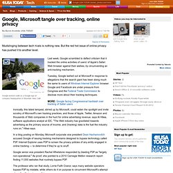 Google, Microsoft tangle over tracking, online privacy
