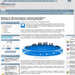 Windows 10 : Microsoft présente « Universal App Platform », qui permettra de coder une fois et déployer sur plusieurs types d'appareils