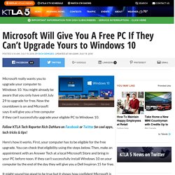 Microsoft Will Give You A Free PC If They Can’t Upgrade Yours to Windows 10