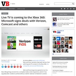 Live TV is coming to the Xbox 360: Microsoft signs deals with Verizon, Comcast and others