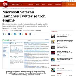 Microsoft veteran launches Twitter search engine