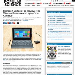 Microsoft Surface Pro Review: The Weirdest Mainstream Laptop You Can Buy