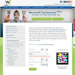 Microsoft® Tag Generator - Create a Free Mobile 2D Tag