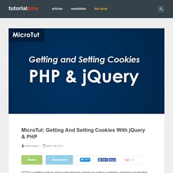 MicroTut: Getting And Setting Cookies With jQuery & PHP – Tutori