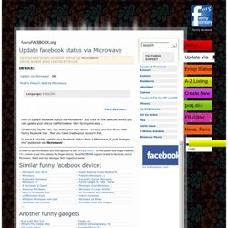 Update status via Microwave with device number 80910 Funny Facebook Social Networking Fun