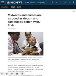 Midwives and nurses are as good as docs