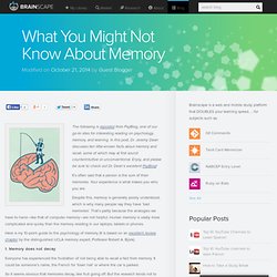 What You Might Not Know About Memory