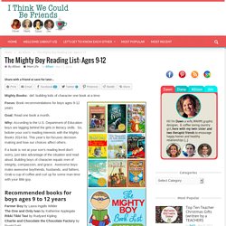 The Mighty Boy Reading List: Ages 9-12 - I Think We Could Be Friends