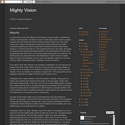 Mighty Vision: Maturity