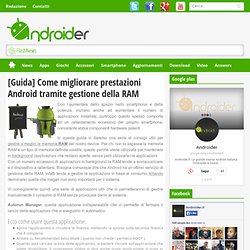 [Guida] Come migliorare prestazioni Android tramite gestione della RAM