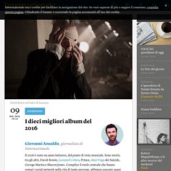 I dieci migliori album del 2016 - Giovanni Ansaldo