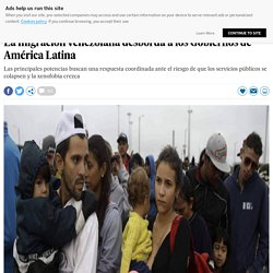 La migración venezolana desborda a los Gobiernos de América Latina