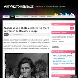 Analyse d’une photo célèbre: “La mère migrante” de Dorothea Lange « ArtPhotoHeritage