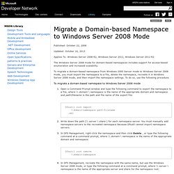 Migrate a Domain-based Namespace to Windows Server 2008 Mode