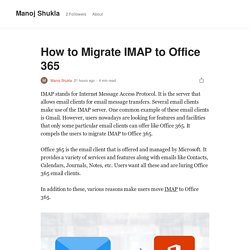 How to Migrate IMAP to Office 365