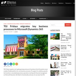 TGI Fridays migrates key business processes to Microsoft Dynamics 365