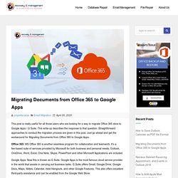 Migrating Documents from Office 365 to Google Apps